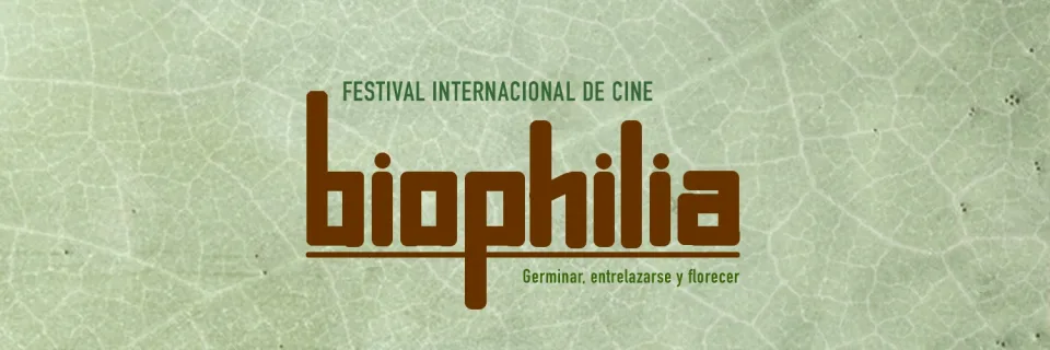 Biophilia Festival Internacional de Cine festival banner