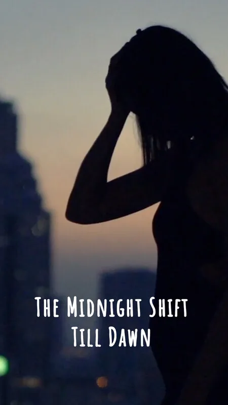 The Midnight Shift Till Dawn poster
